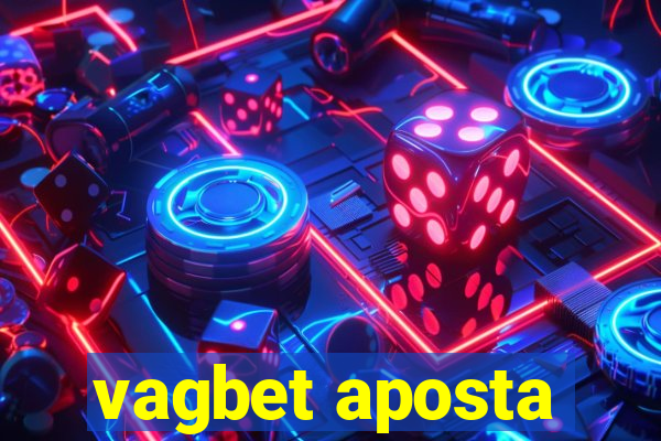 vagbet aposta